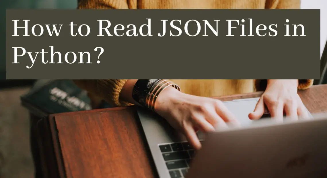 How To Read JSON Files In Python Pythonpip