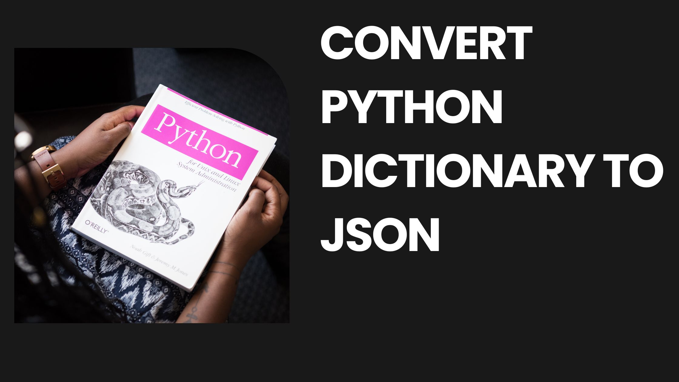 Convert Python Dictionary To JSON - pythonpip.com