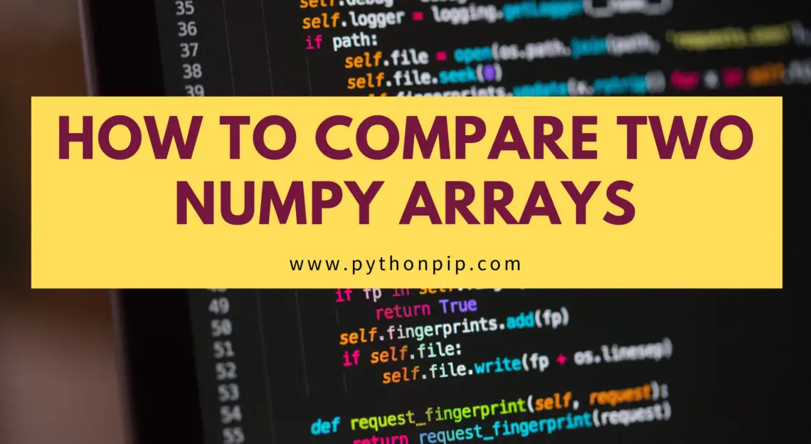 How To Compare Two Numpy Arrays 7928