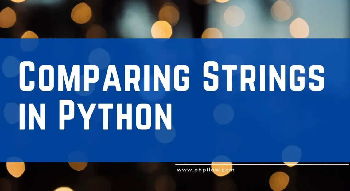 comparing-strings-in-python-pythonpip